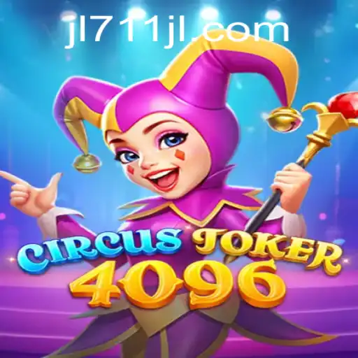 Explore the Thrills of CircusJoker4096: An Unforgettable Gaming Experience