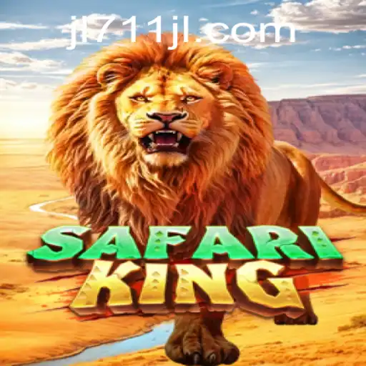 SafariKing: Embark on a Thrilling Adventure with 711jl.com